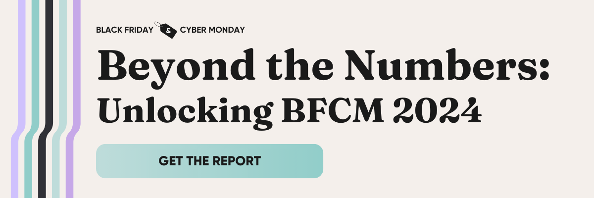 Beyond the Numbers: Unlocking BFCM 2024